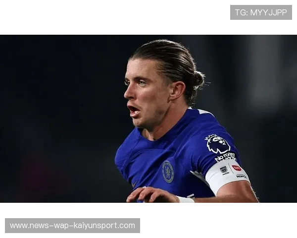 切尔西三线紧密联动，加拉格尔掌控第二落点